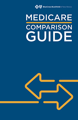 Medicare Comparison Guide from Blue Cross and Blu Shield of New Mexico